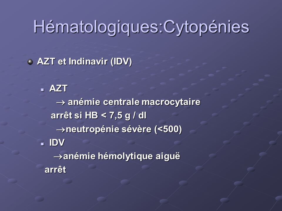 Hématologiques:Cytopénies
