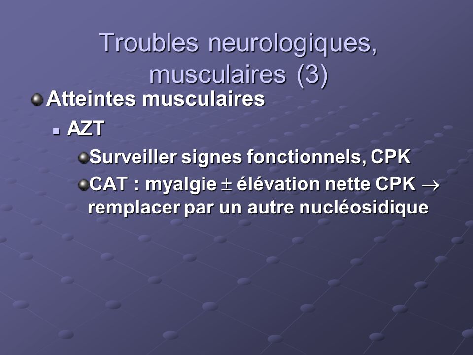 Troubles neurologiques, musculaires (3)
