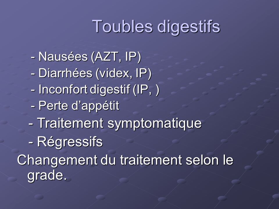 Toubles digestifs - Traitement symptomatique - Régressifs