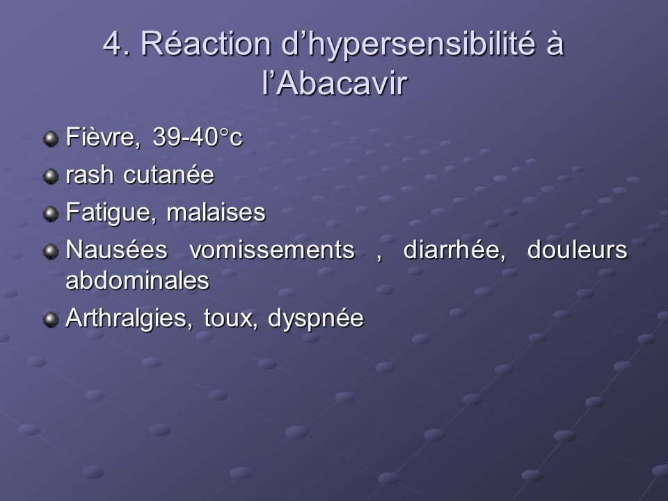 4. Réaction d’hypersensibilité à l’Abacavir
