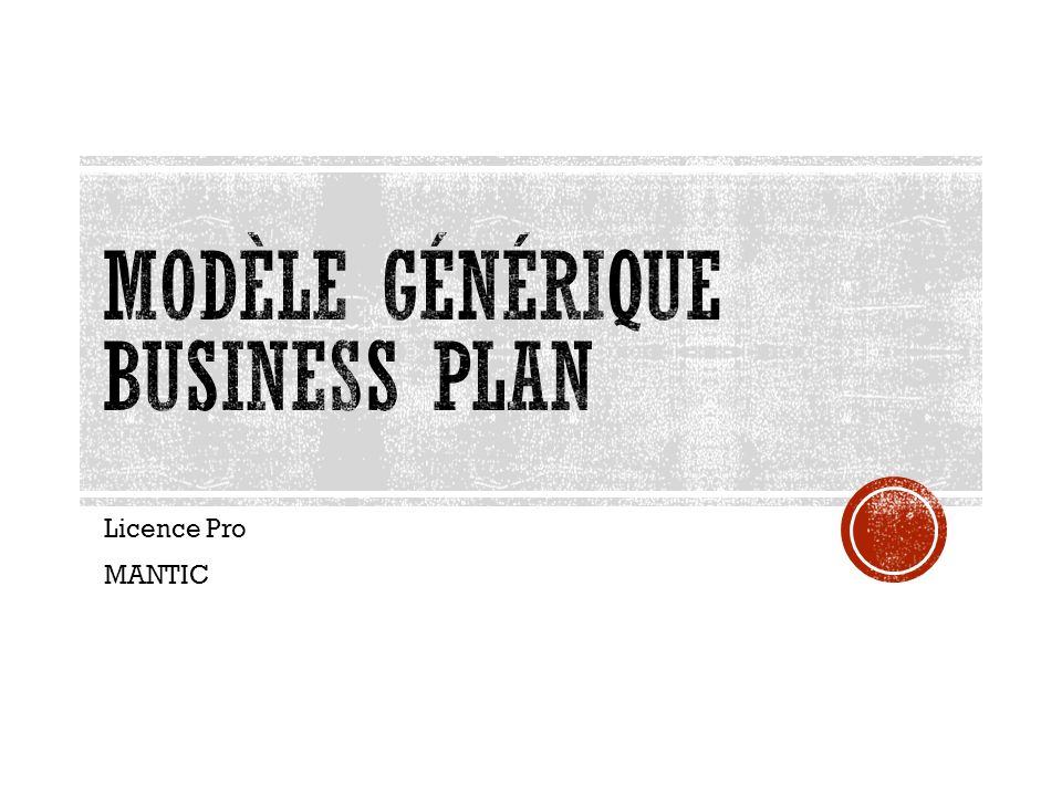 Modèle Générique Business Plan