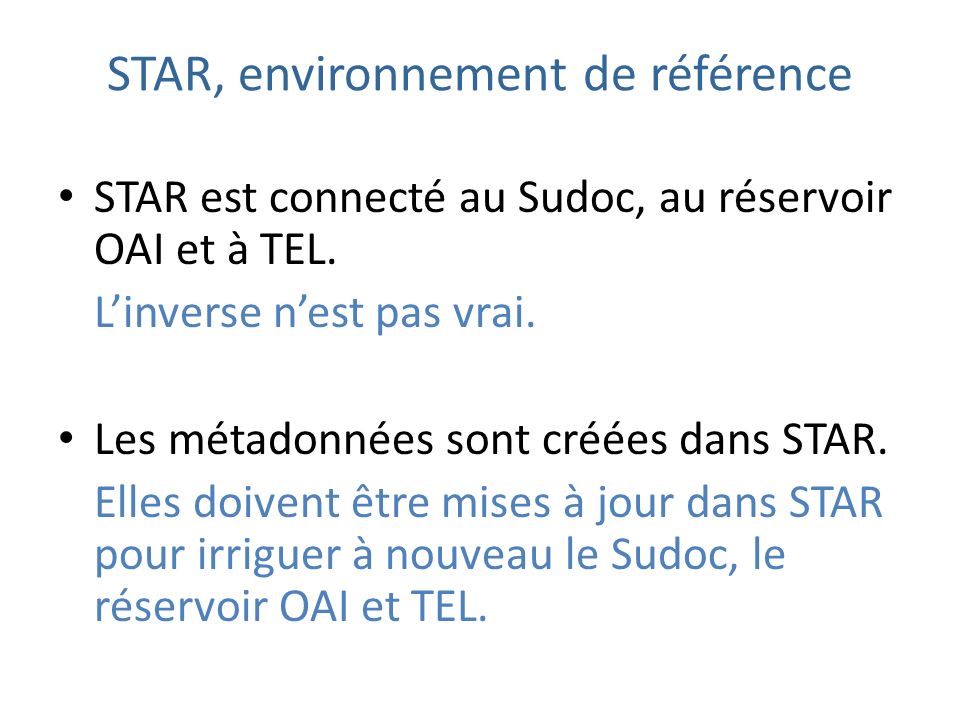 STAR, environnement de référence