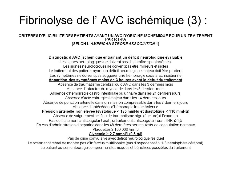 Fibrinolyse de l’ AVC ischémique (3) :