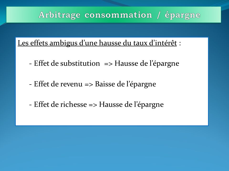 Arbitrage consommation / épargne