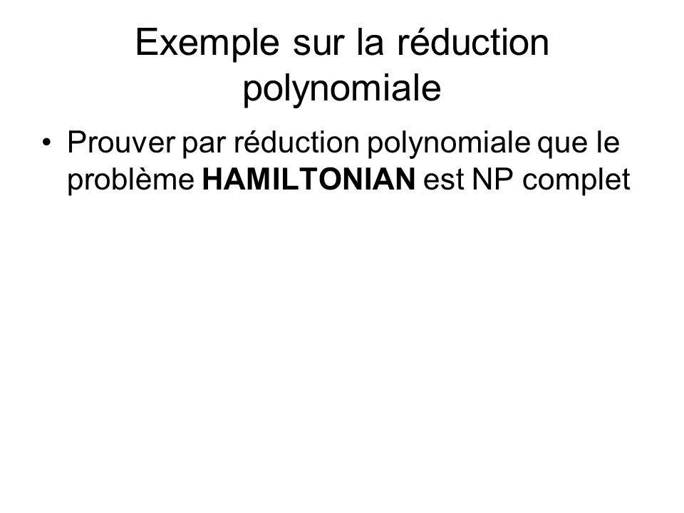 Exemple sur la réduction polynomiale