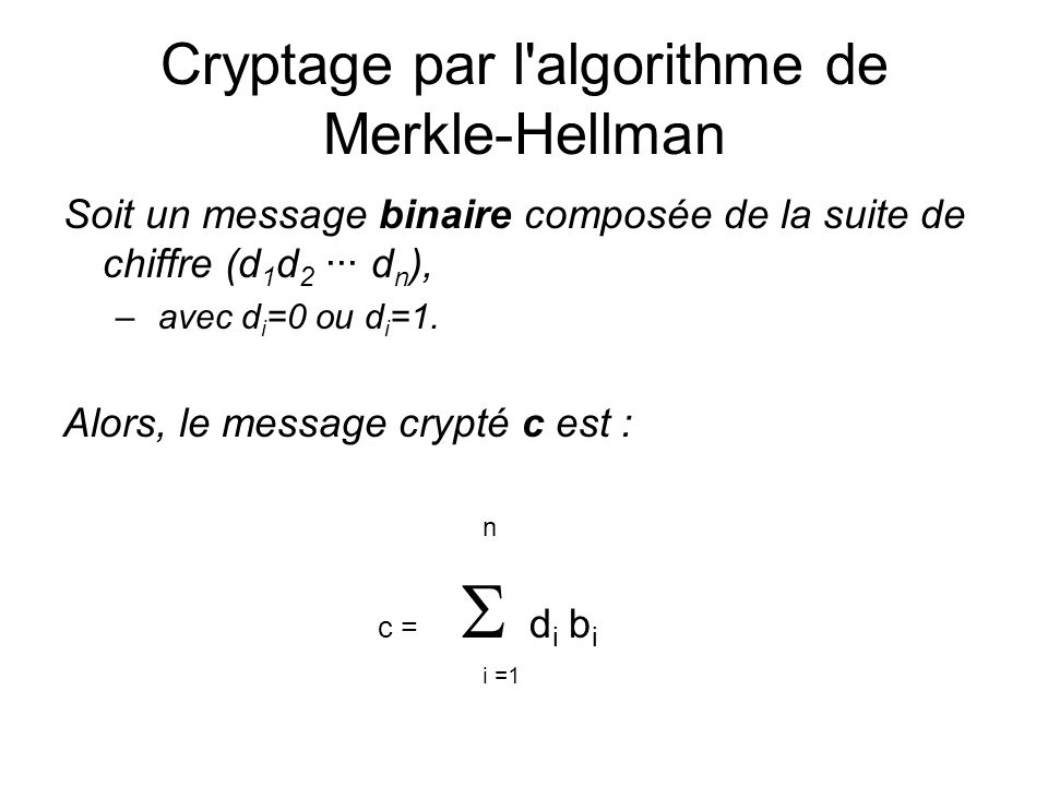 Cryptage par l algorithme de Merkle-Hellman