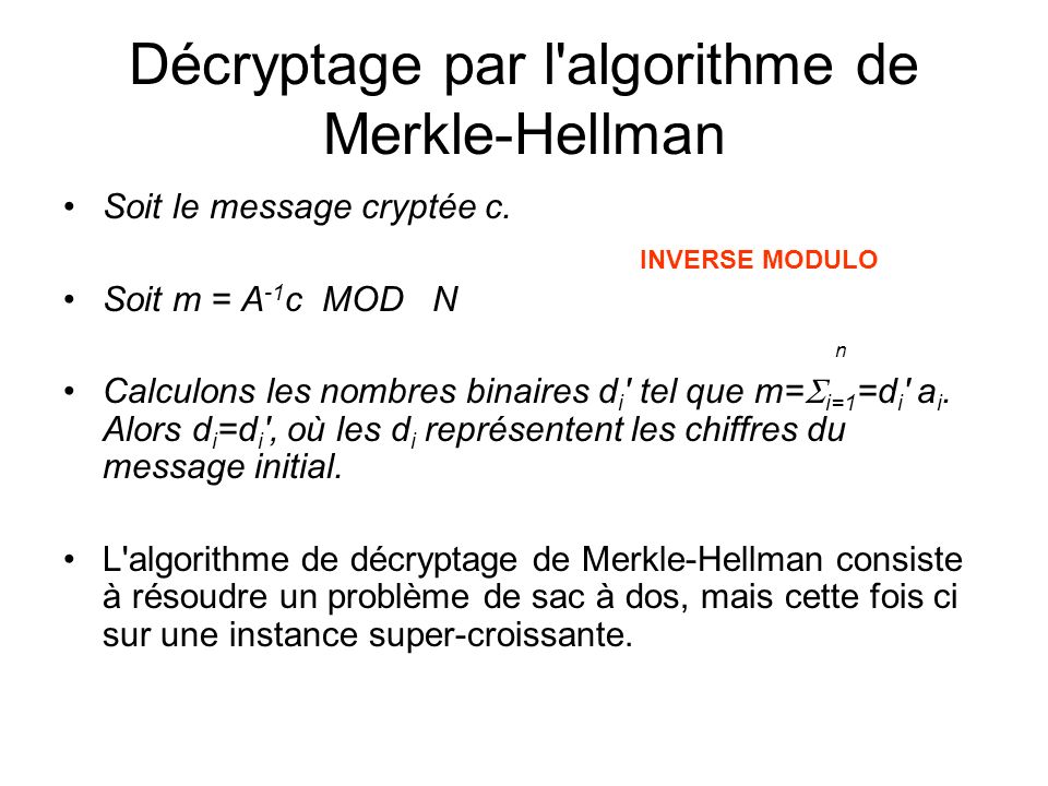 Décryptage par l algorithme de Merkle-Hellman