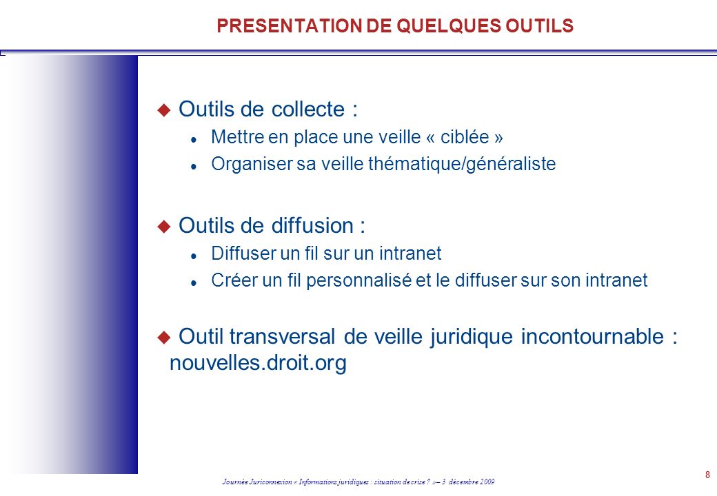 PRESENTATION DE QUELQUES OUTILS