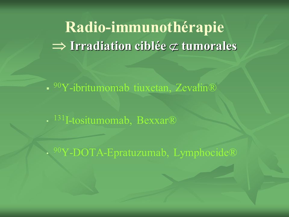 Radio-immunothérapie  Irradiation ciblée  tumorales