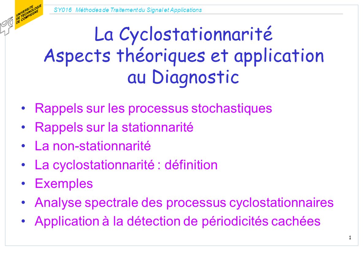 La Cyclostationnarité Aspects théoriques et application au Diagnostic