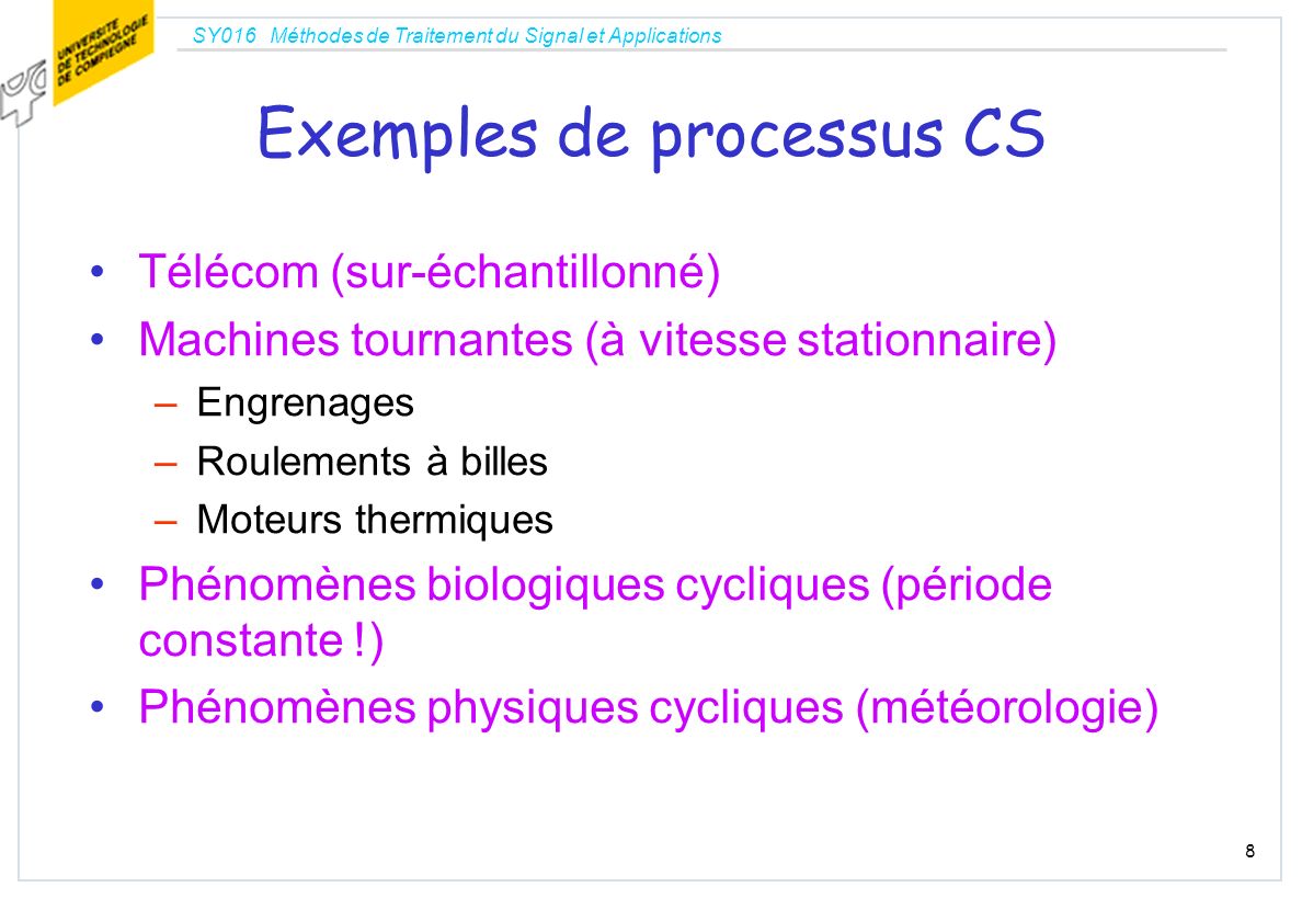 Exemples de processus CS