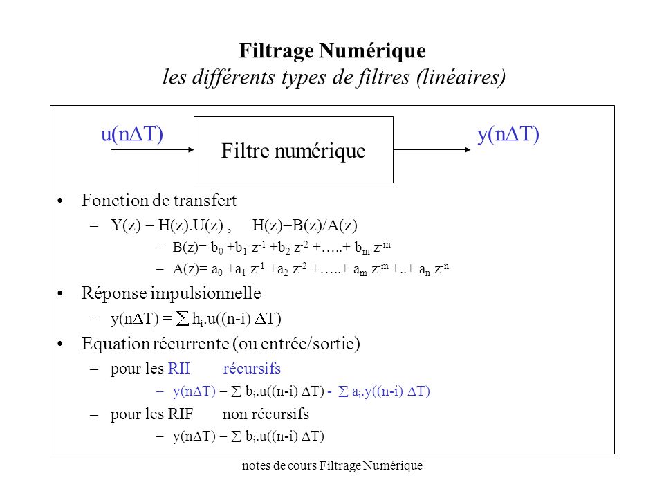 Filtrage Numérique les différents types de filtres (linéaires)