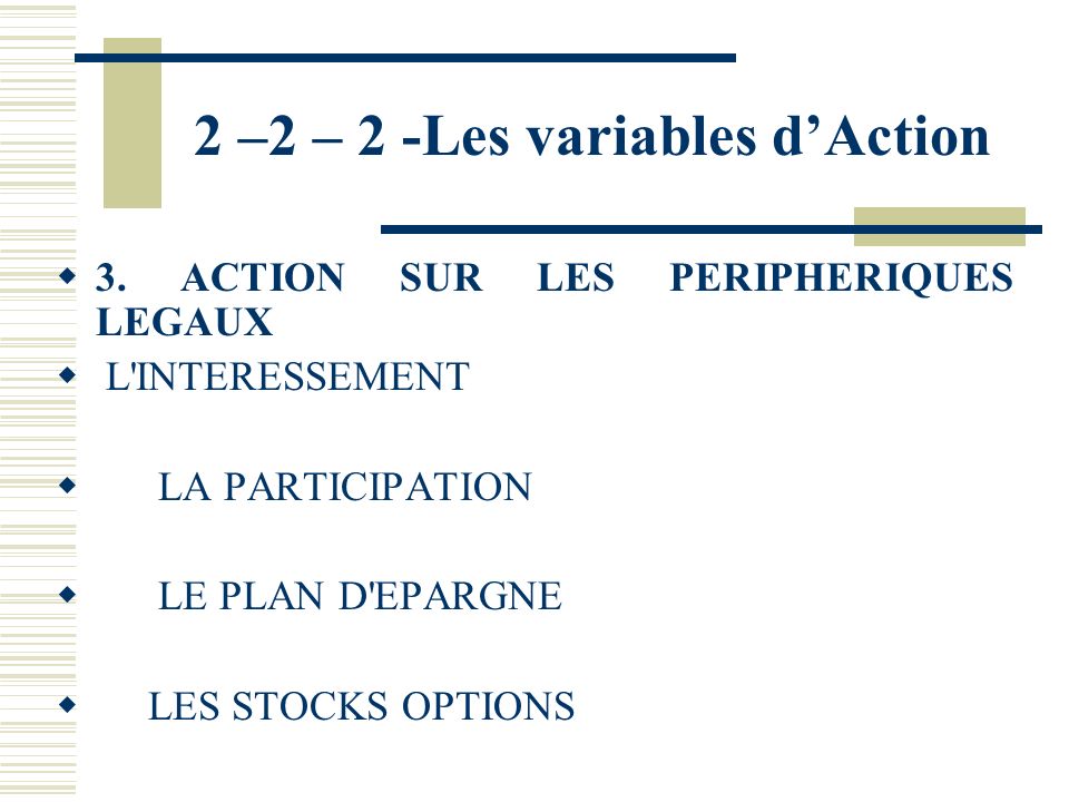 2 –2 – 2 -Les variables d’Action
