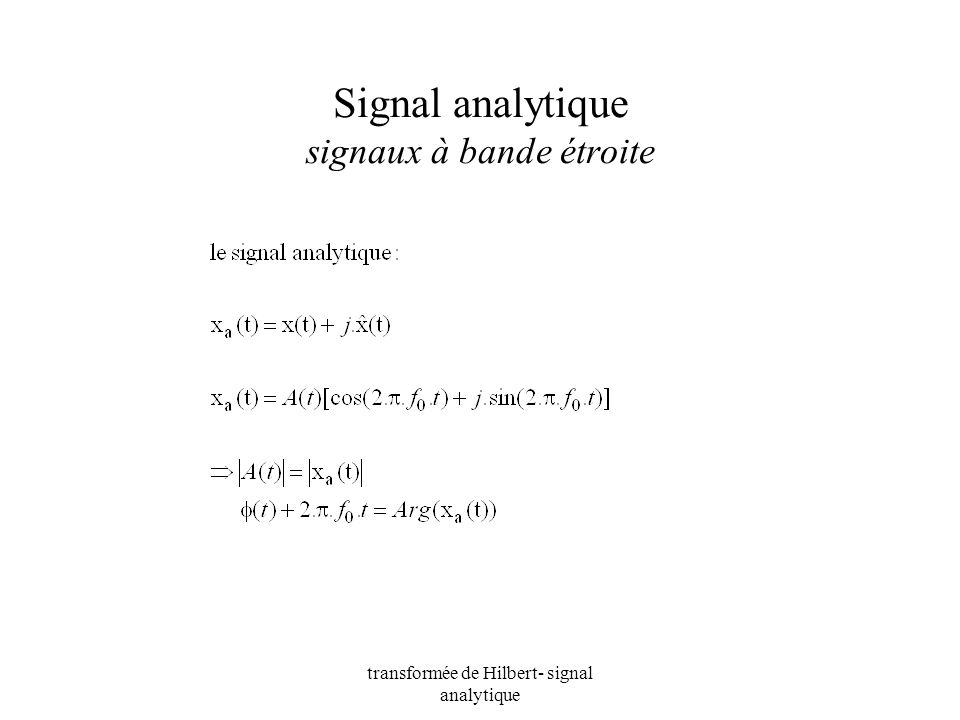 Signal analytique signaux à bande étroite