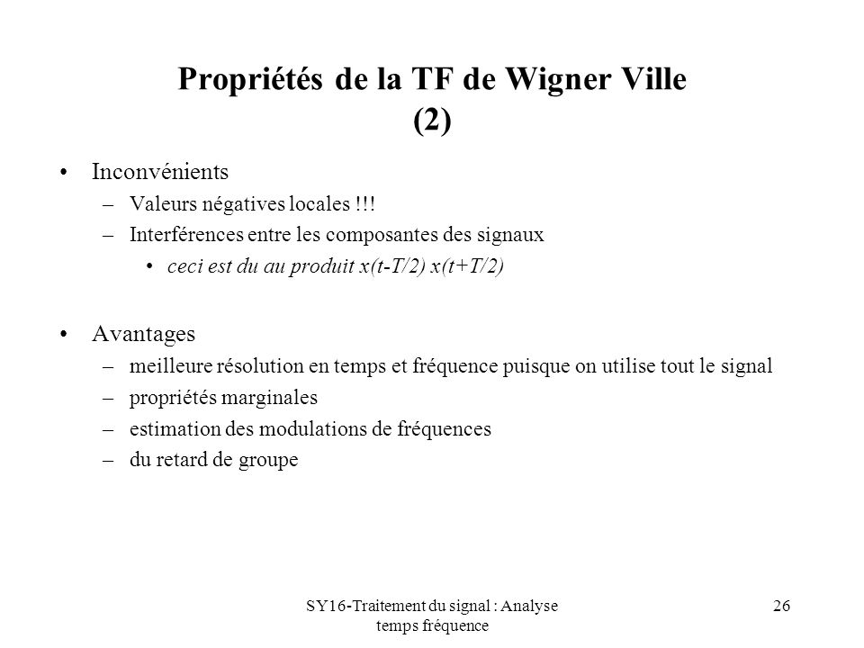 Propriétés de la TF de Wigner Ville (2)