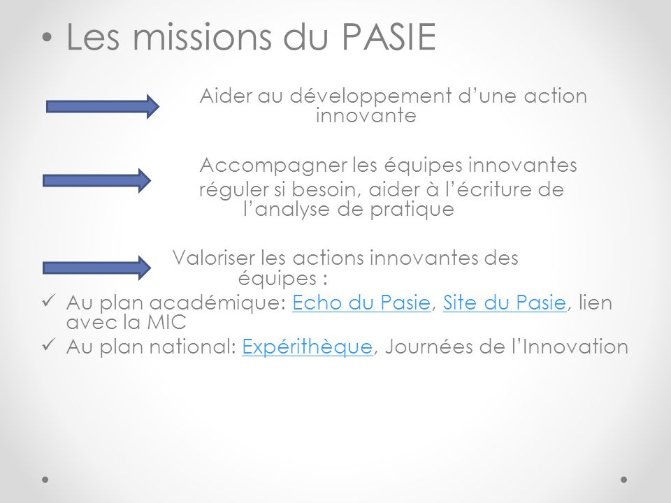 Les missions du PASIE Aider au développement d’une action innovante