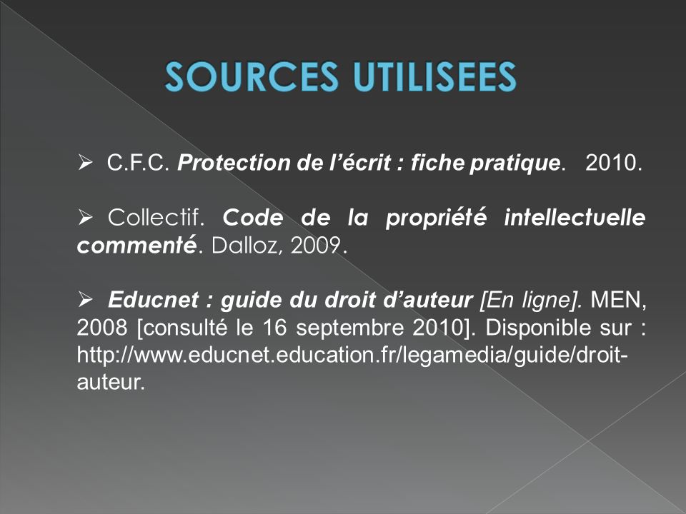 SOURCES UTILISEES C.F.C. Protection de l’écrit : fiche pratique