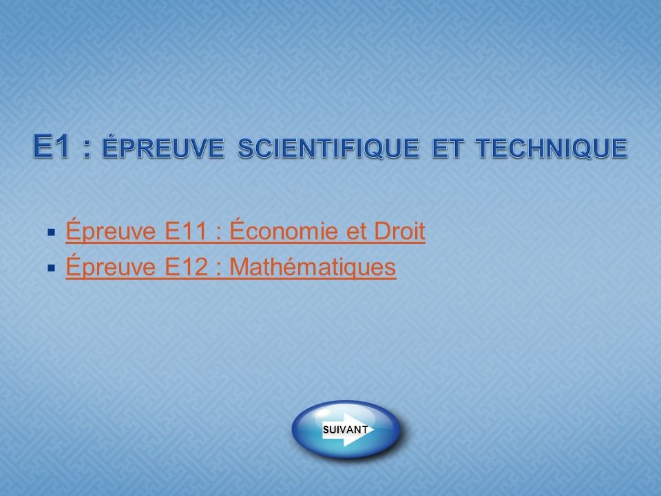 E1 : épreuve scientifique et technique