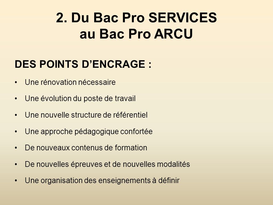 2. Du Bac Pro SERVICES au Bac Pro ARCU