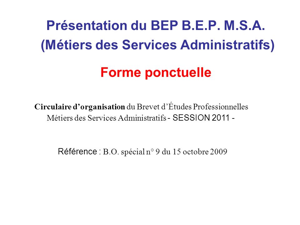 Présentation du BEP B.E.P. M.S.A.