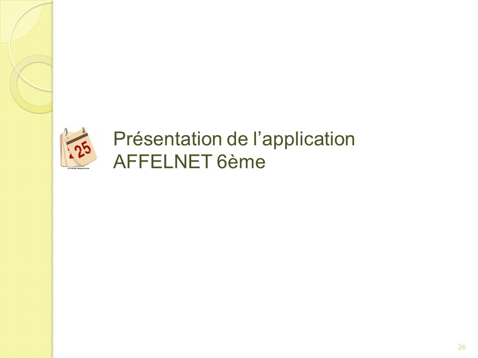 Présentation de l’application AFFELNET 6ème