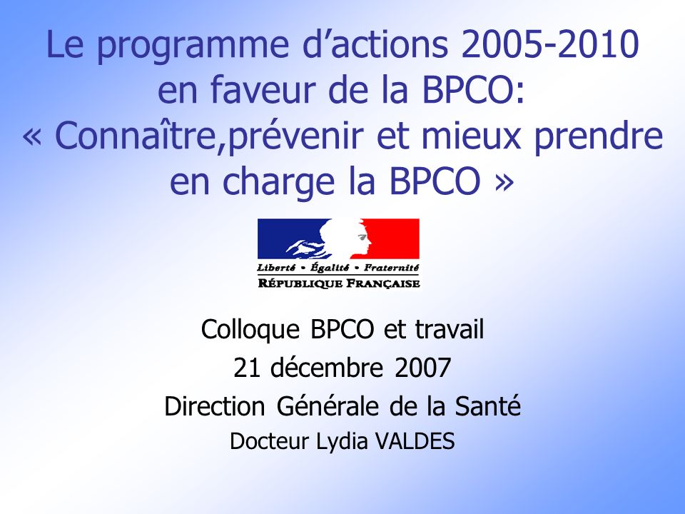 Le programme d’actions en faveur de la BPCO: « Connaître,prévenir et mieux prendre en charge la BPCO »
