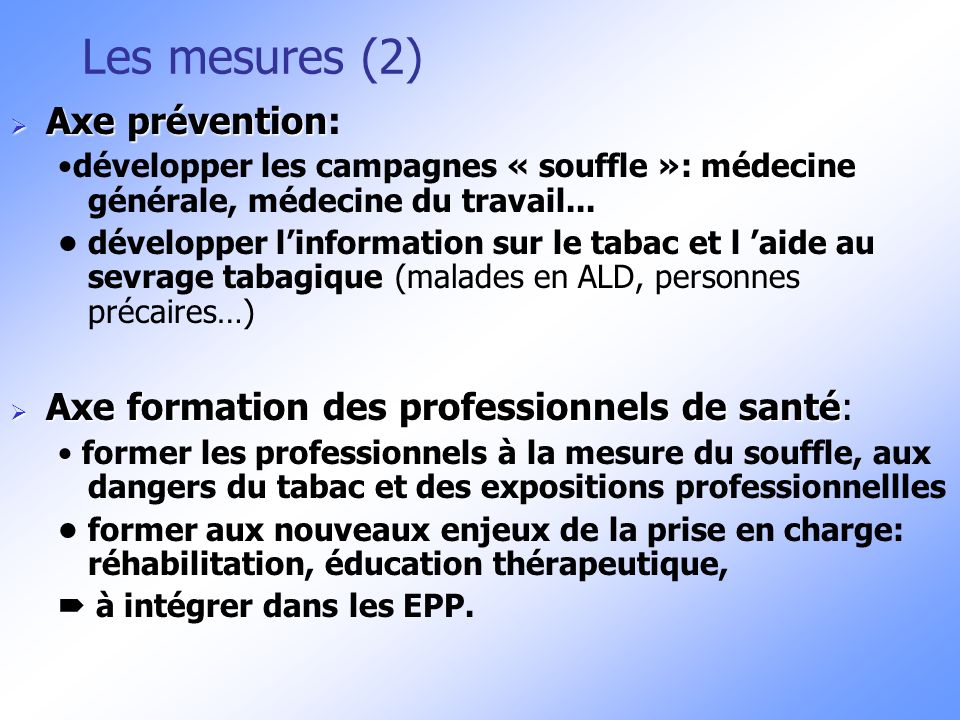 Les mesures (2) Axe prévention: