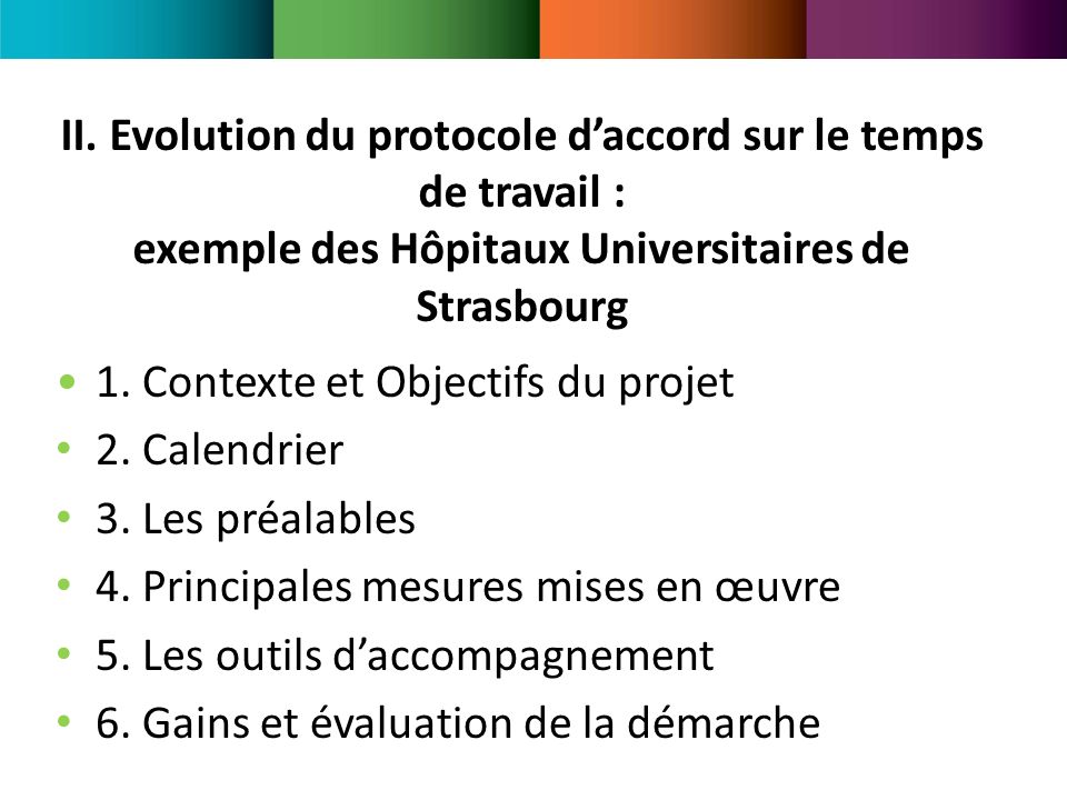 II. Evolution du protocole d’accord sur le temps de travail : exemple des Hôpitaux Universitaires de Strasbourg