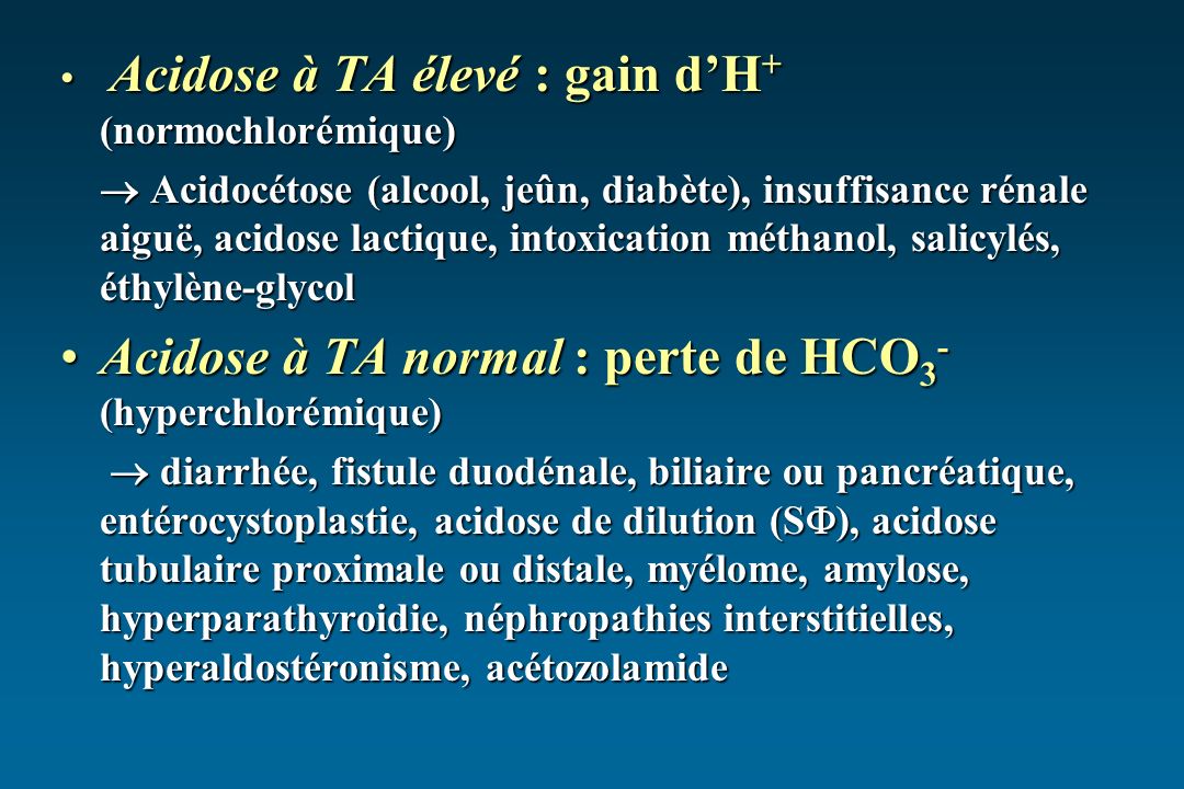 Acidose à TA normal : perte de HCO3- (hyperchlorémique)