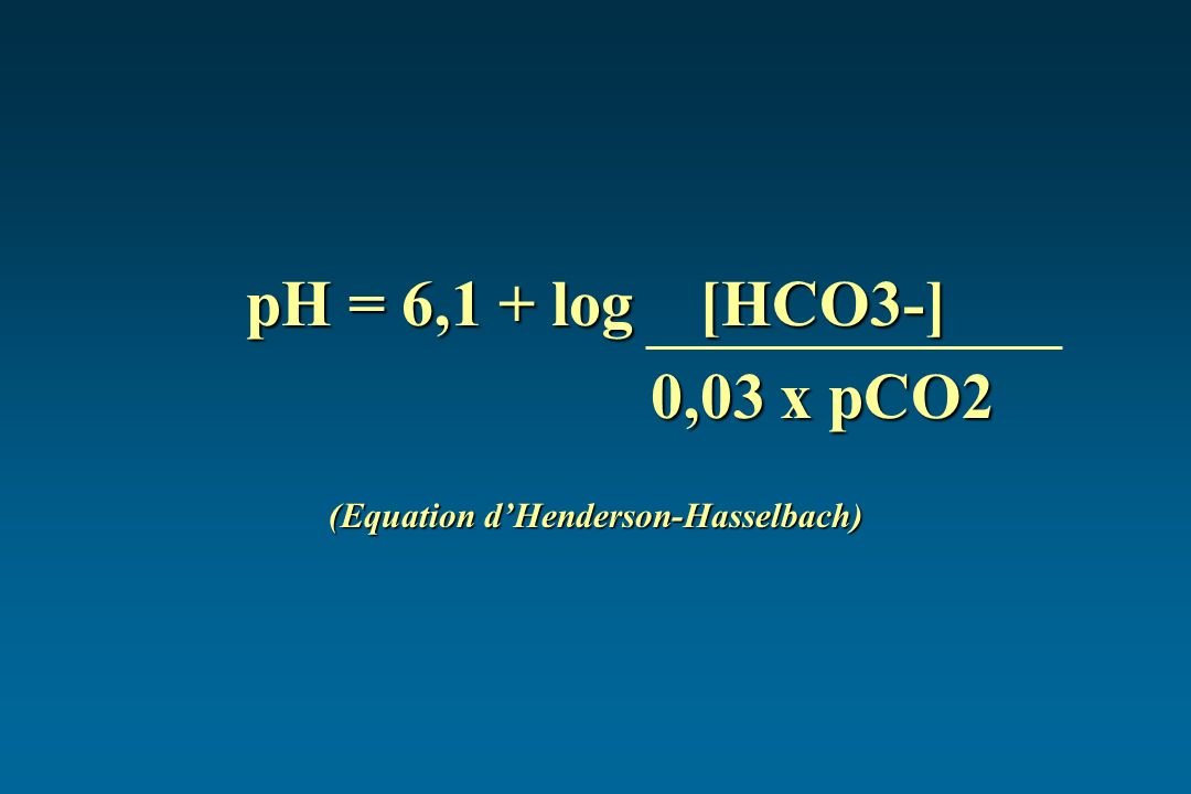 (Equation d’Henderson-Hasselbach)