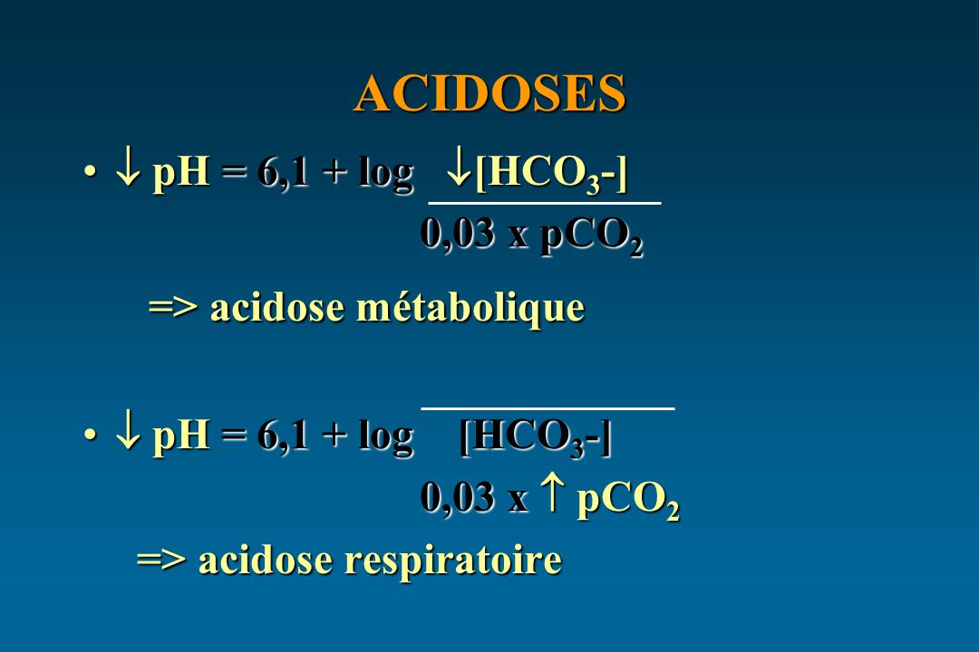 => acidose métabolique