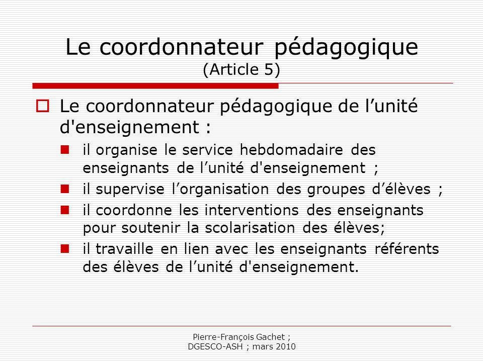 Le coordonnateur pédagogique (Article 5)