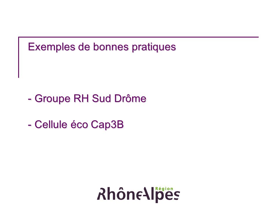 Exemples de bonnes pratiques - Groupe RH Sud Drôme - Cellule éco Cap3B