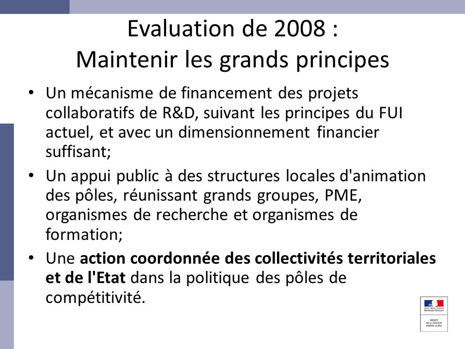 Evaluation de 2008 : Maintenir les grands principes
