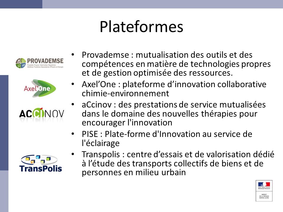 Plateformes Provademse : mutualisation des outils et des compétences en matière de technologies propres et de gestion optimisée des ressources.