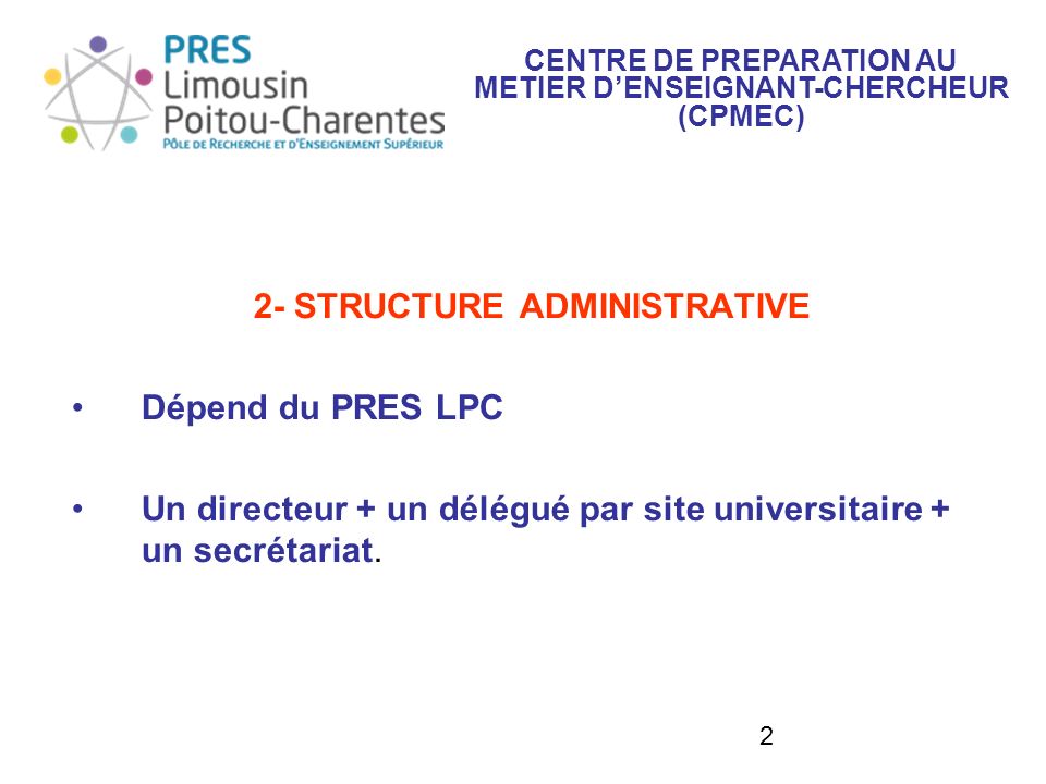 2- STRUCTURE ADMINISTRATIVE