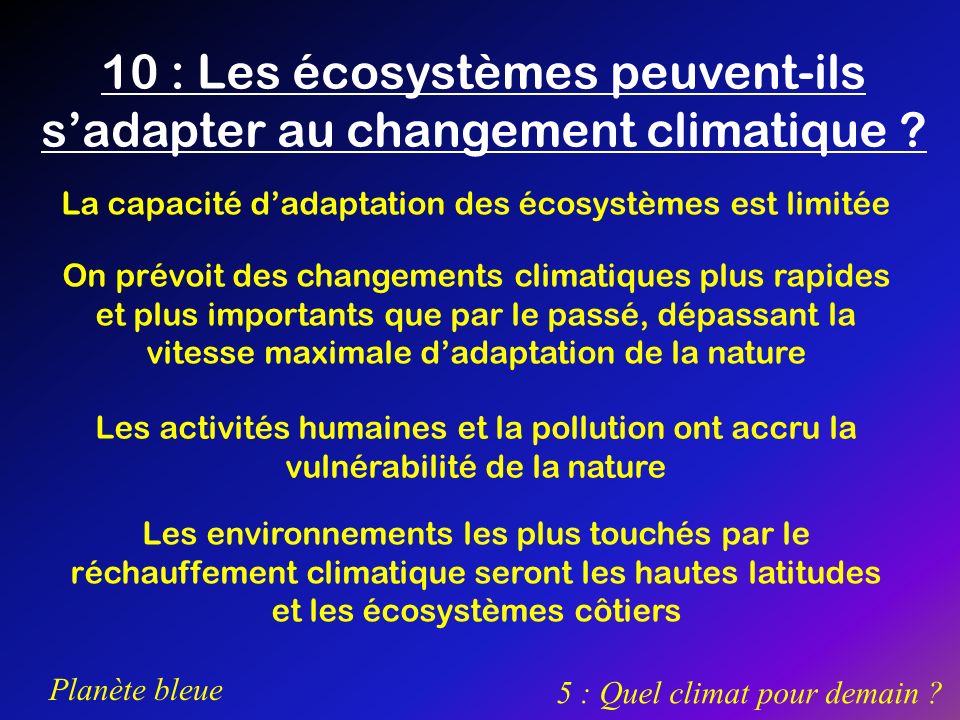 10 : Les écosystèmes peuvent-ils s’adapter au changement climatique