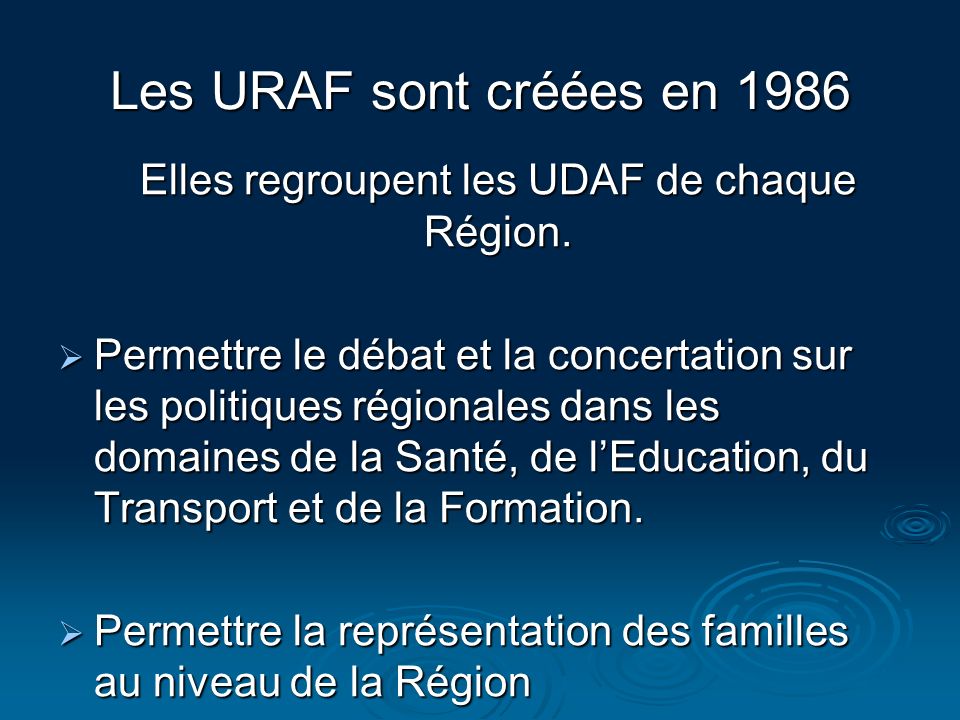 Elles regroupent les UDAF de chaque Région.