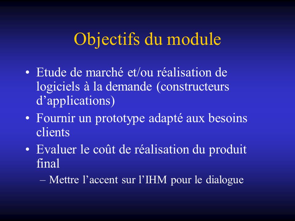 Objectifs du module Etude de marché et/ou réalisation de logiciels à la demande (constructeurs d’applications)