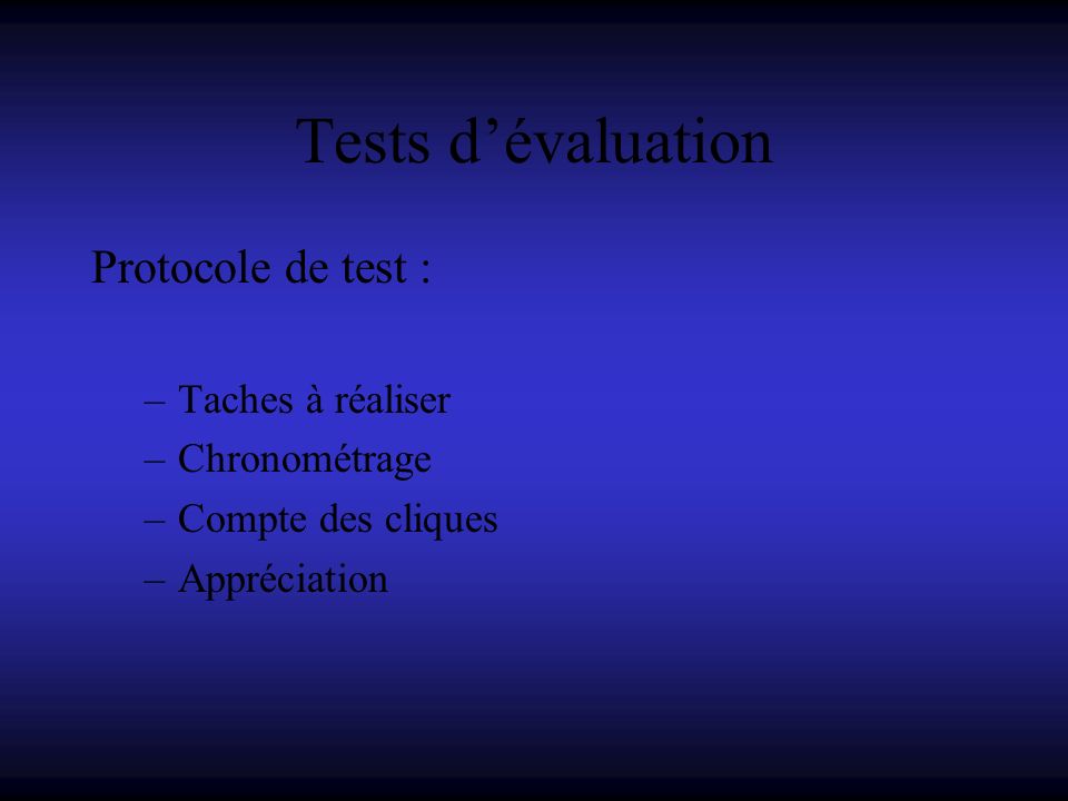 Tests d’évaluation Protocole de test : Taches à réaliser Chronométrage