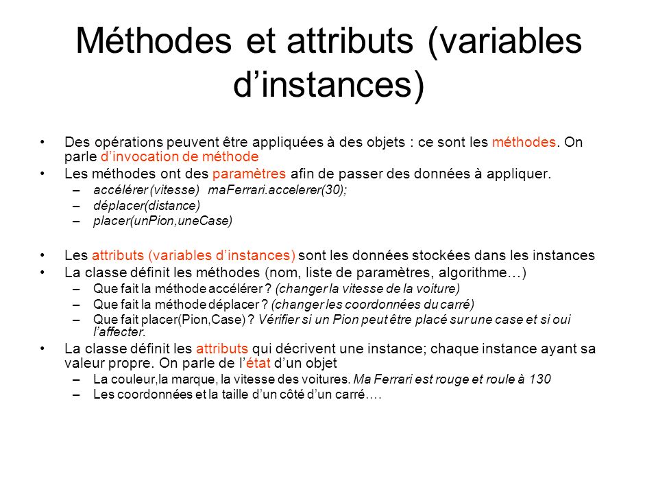 Méthodes et attributs (variables d’instances)