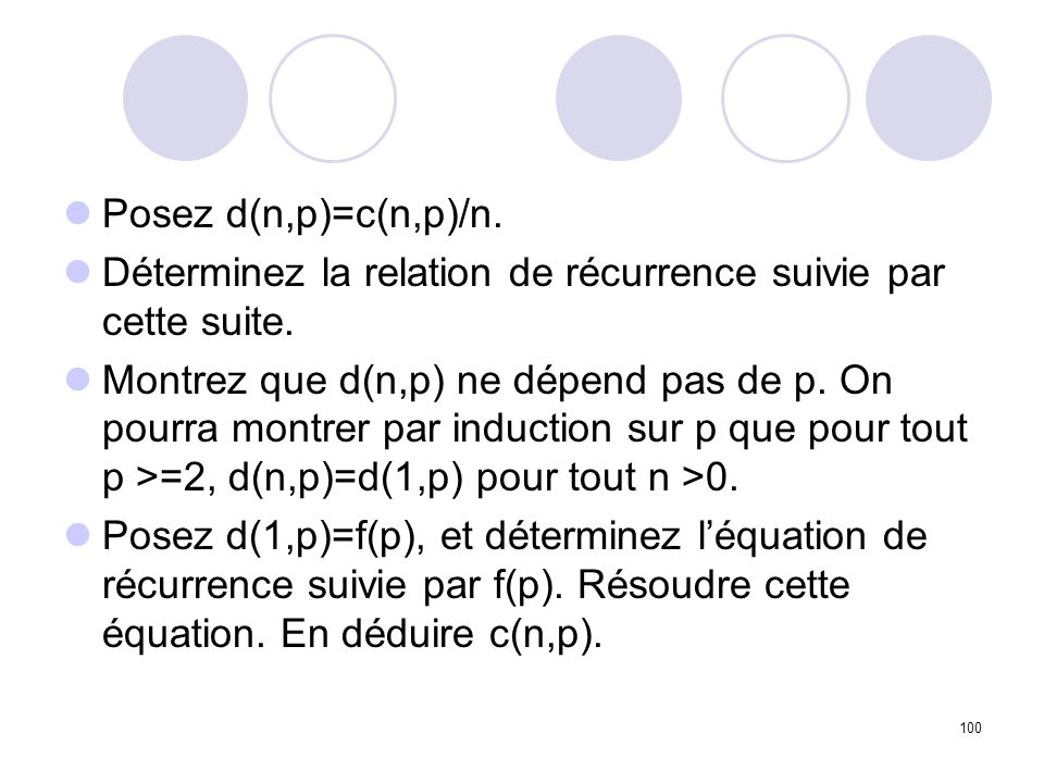 Posez d(n,p)=c(n,p)/n. Déterminez la relation de récurrence suivie par cette suite.