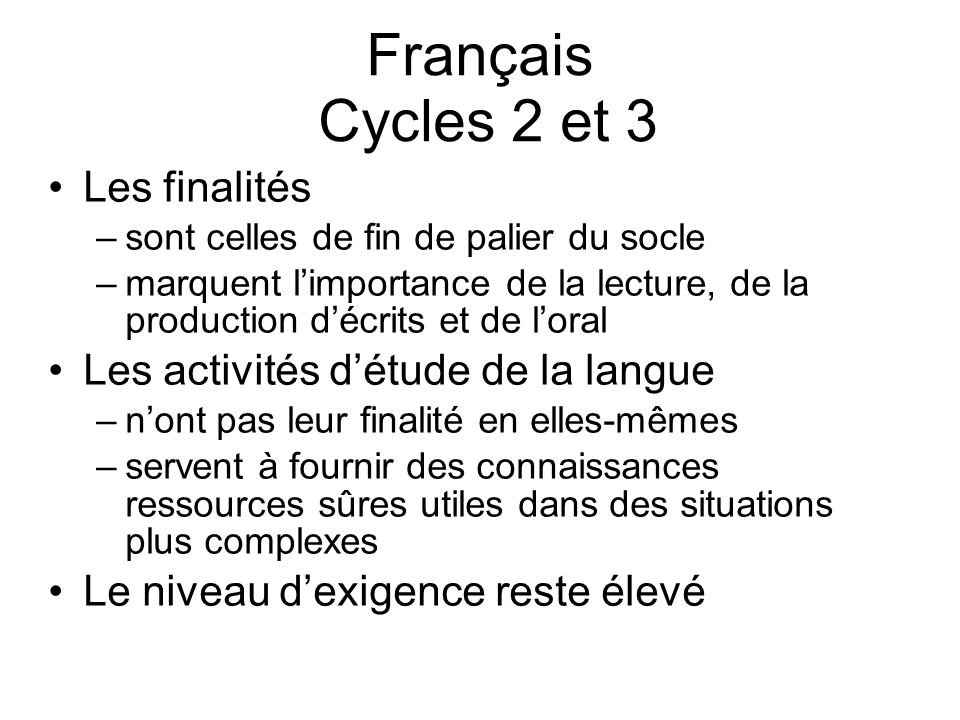Français Cycles 2 et 3 Les finalités