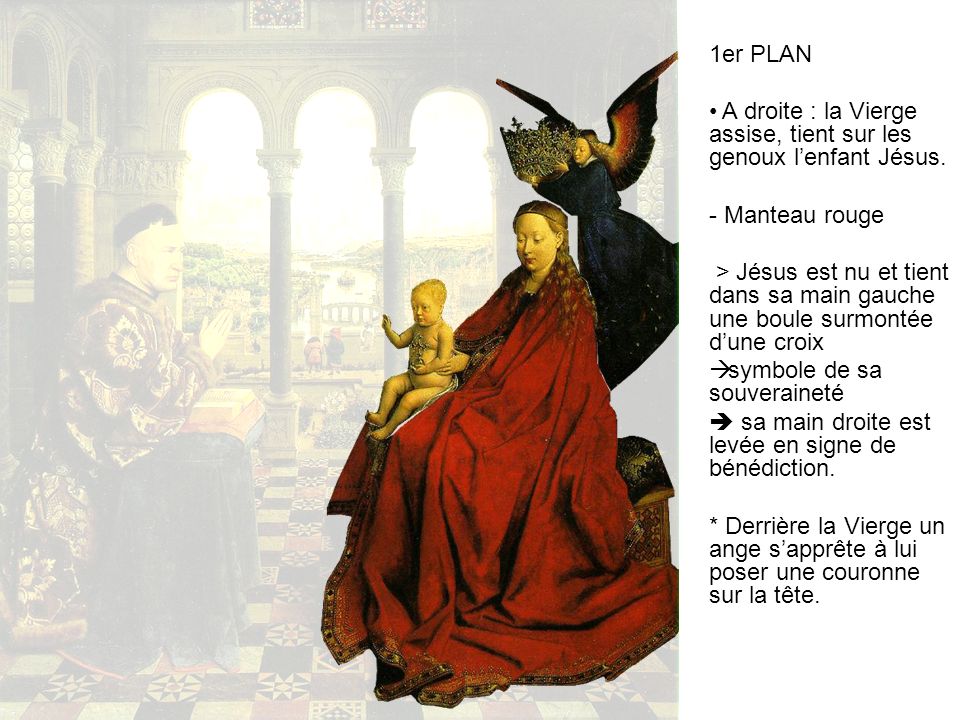 1er PLAN A droite : la Vierge assise, tient sur les genoux l’enfant Jésus. - Manteau rouge.