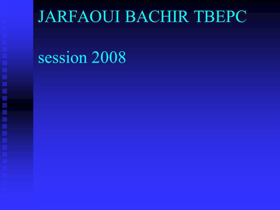 JARFAOUI BACHIR TBEPC session 2008