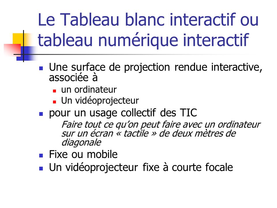 Le Tableau blanc interactif ou tableau numérique interactif