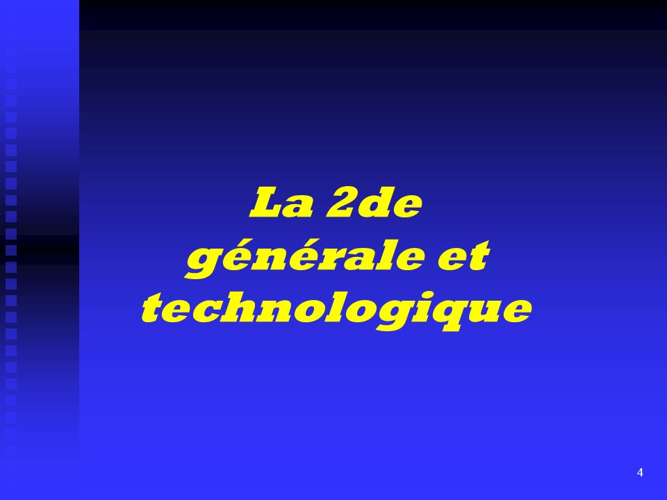 La 2de générale et technologique