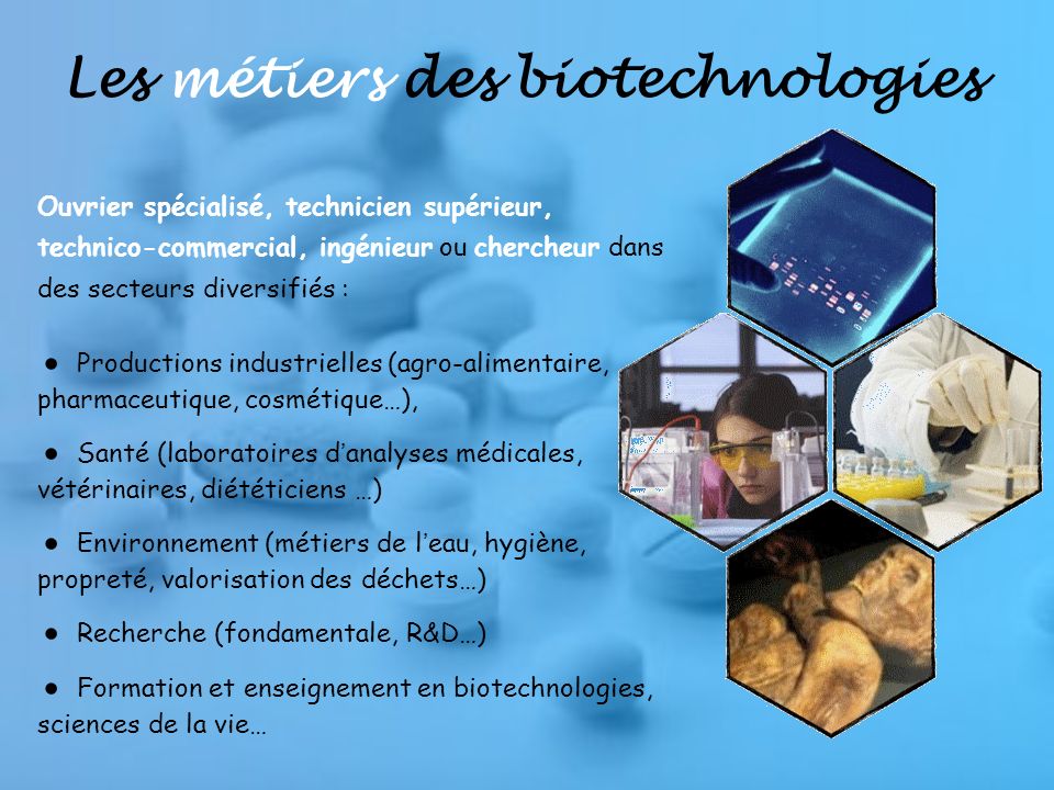 Les métiers des biotechnologies
