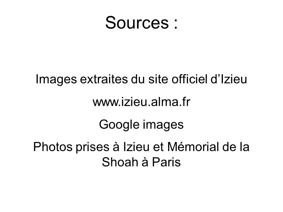 Sources : Images extraites du site officiel d’Izieu