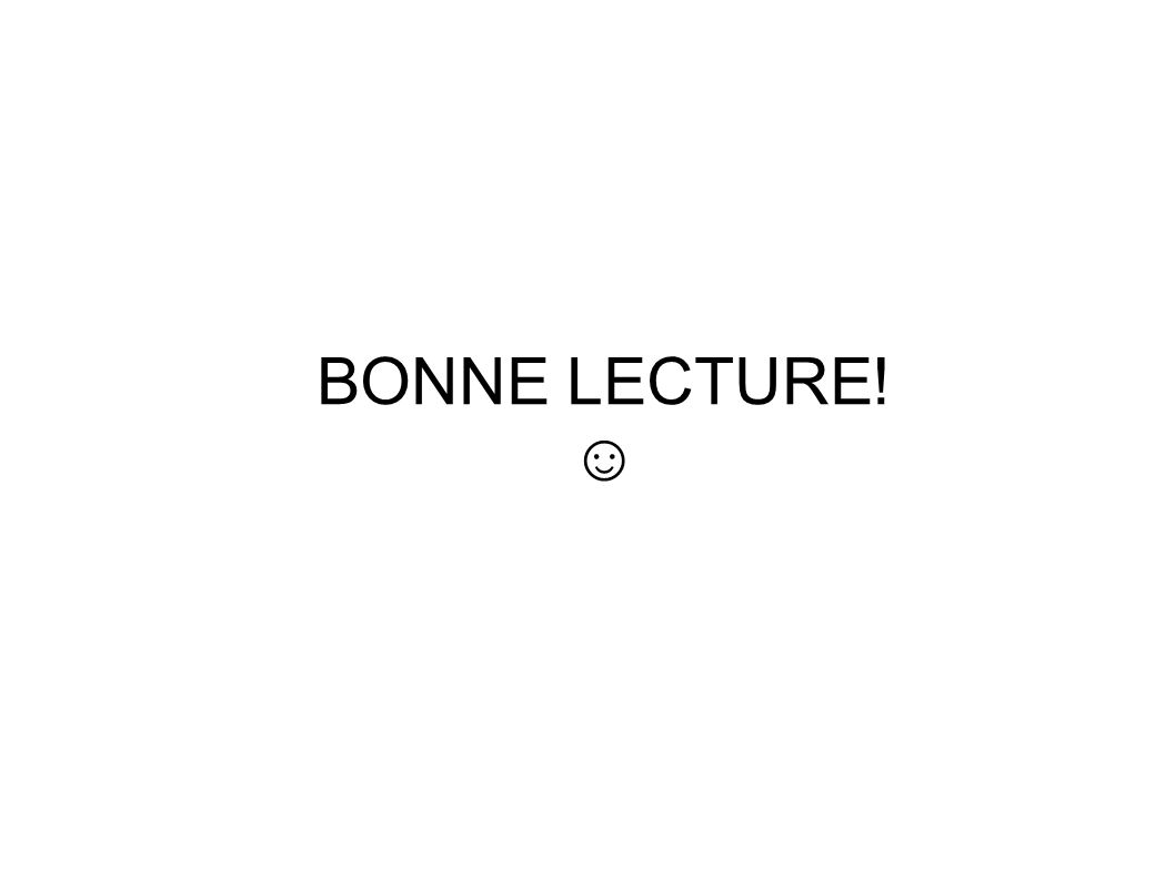 BONNE LECTURE! ☺